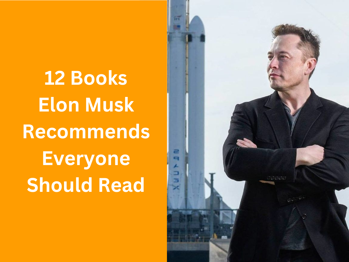 12 Books Elon Musk Recommends Everyone Should Read