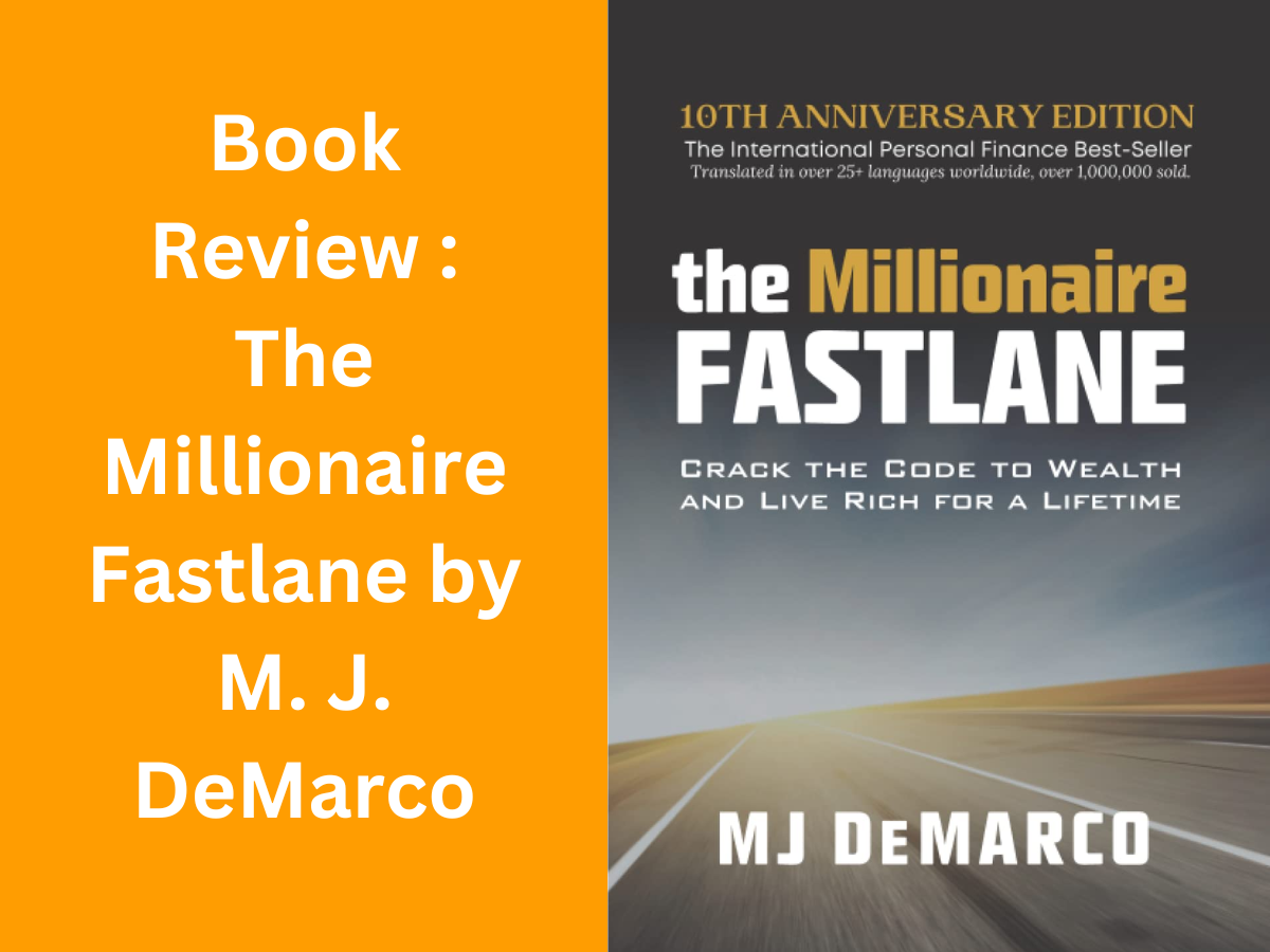 The Millionaire Fastlane by M. J. DeMarco