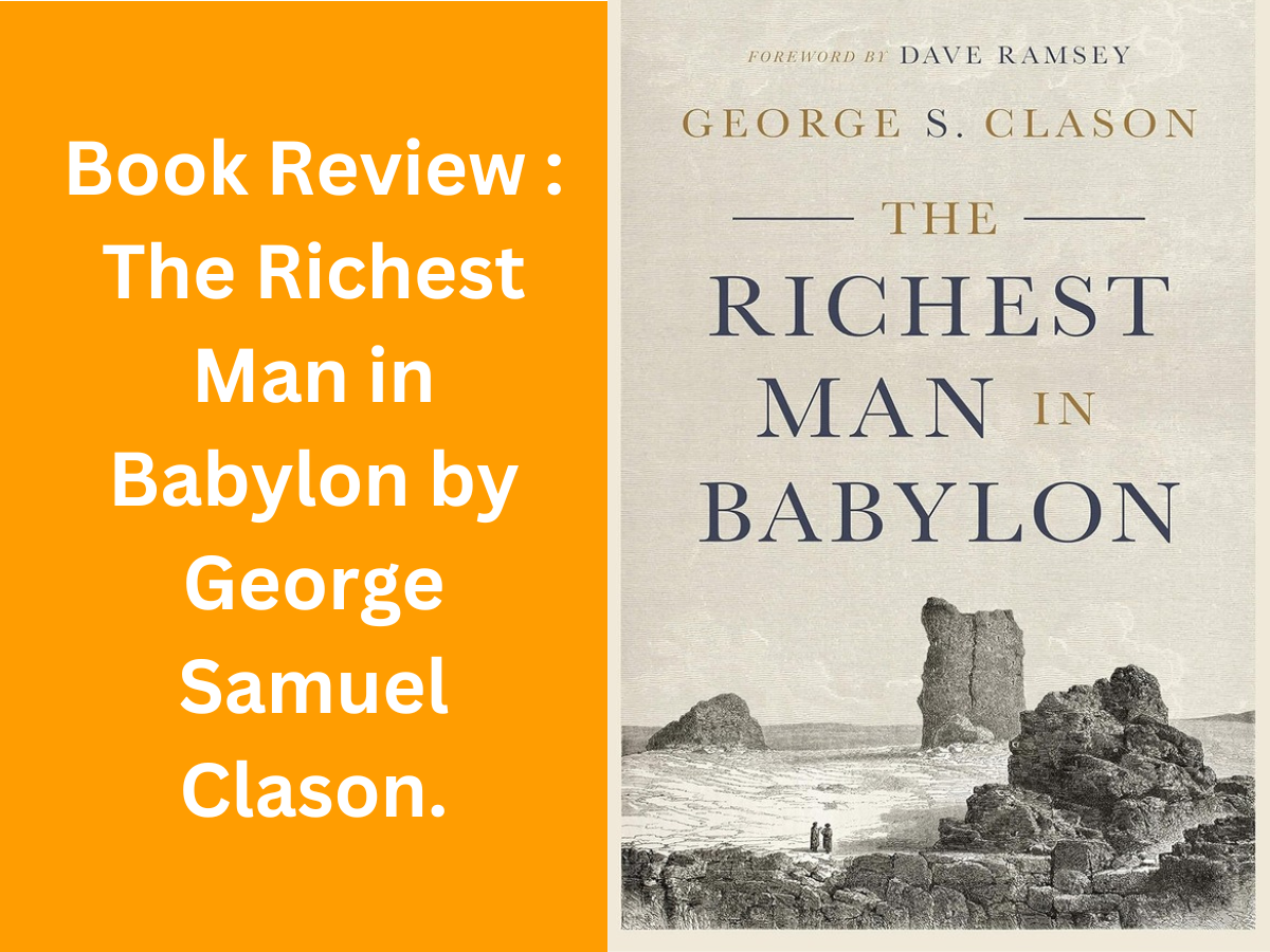 The Richest Man in Babylon by George Samuel Clason
