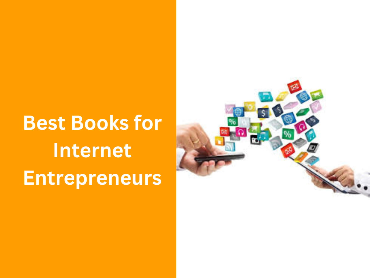 Best Books for Internet Entrepreneurs