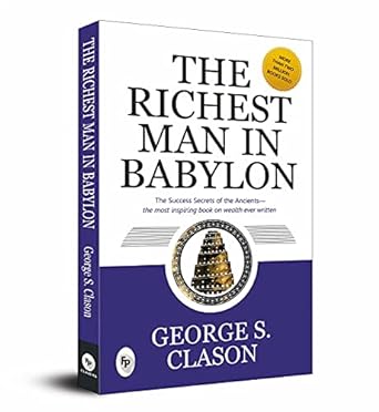 Richest Man in Babylon by George S. Clason
