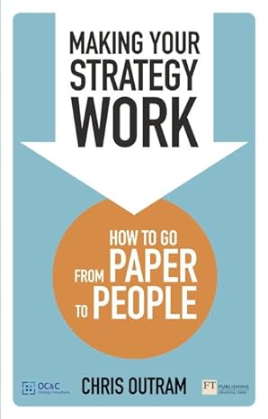 Making Your Strategy Work - Chris Outram