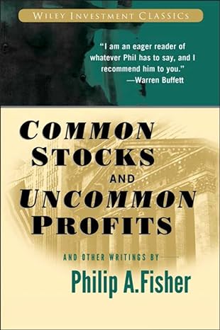 Common Stock and Uncommon Profits by Philip Fisher