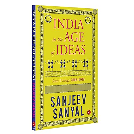 India in the Age of Ideas : Select Writings