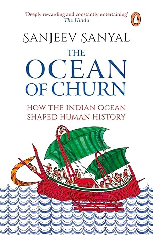 The Ocean of Churn: How the Indian Ocean Shaped Human History